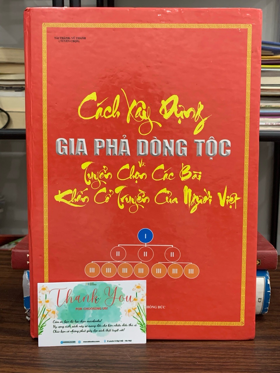 Cách xây dựng gia phả dòng tộc và tuyển chọn các bài khấn cổ truyền – Tài Thành, Võ Thanh