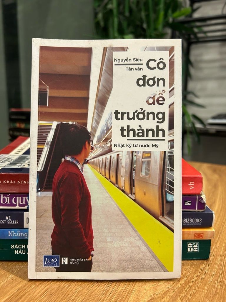 Cô đơn để trưởng thành – Nhật ký từ nước Mỹ – Nguyễn Siêu