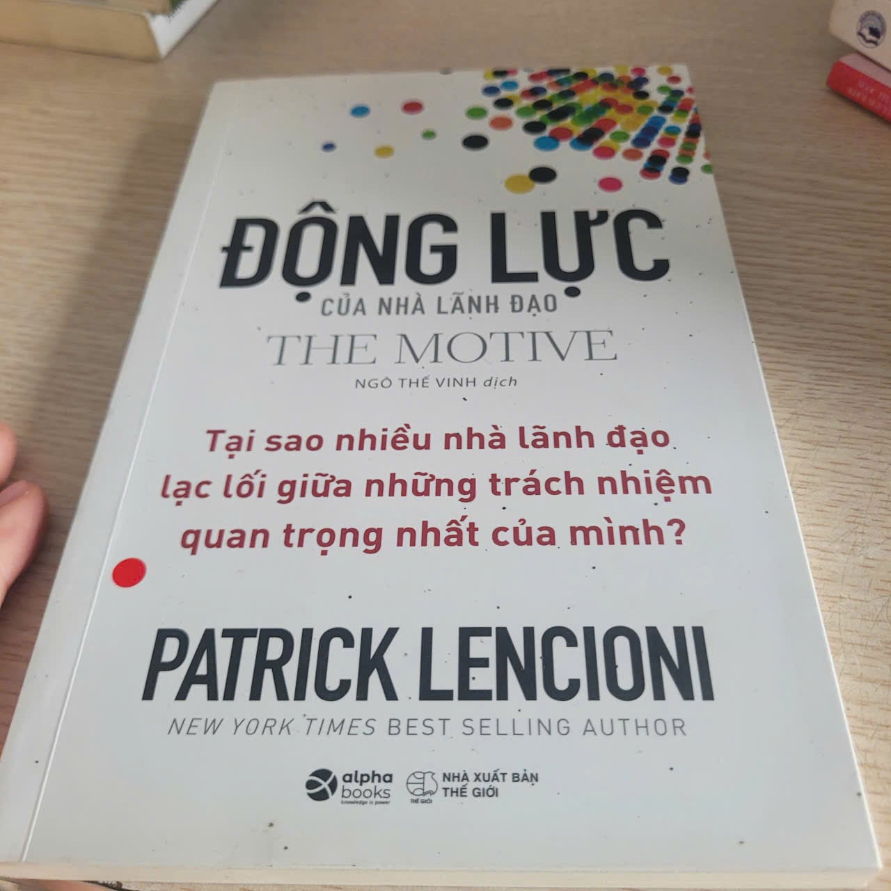 Động Lực Của Nhà Lãnh Đạo – Patrick Lencioni