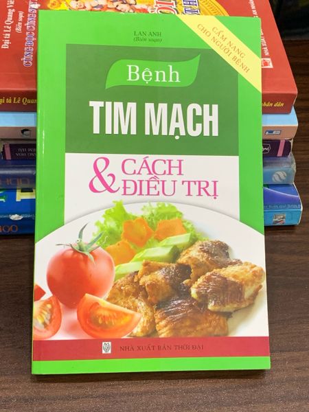 Bệnh tim mạch &amp; cách điều trị – Lan Anh (biên soạn)