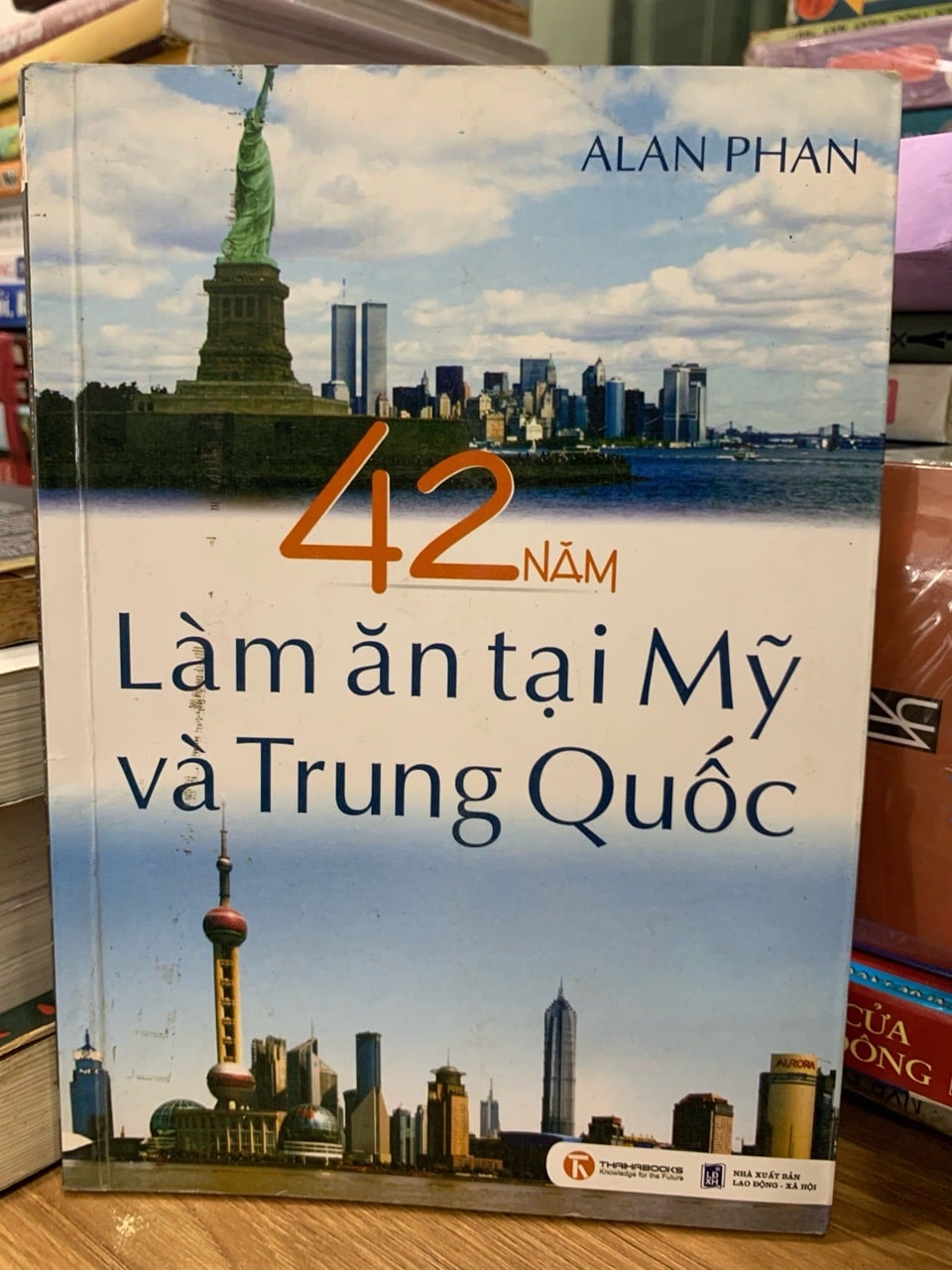 42 Năm làm ăn tại Mỹ và Trung Quốc - Alan Phan