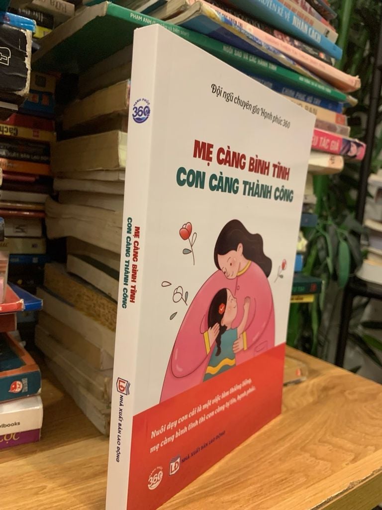 Mẹ càng bình tĩnh con càng thành công -Đội ngũ chuyên gia Hạnh phúc 360 - Ảnh chụp thực tế