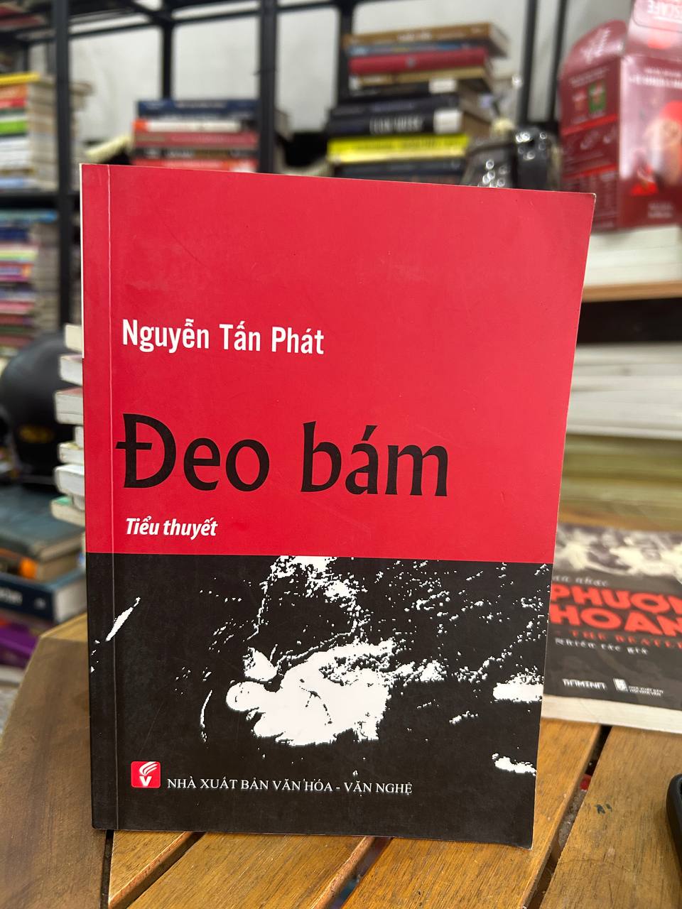 Đeo Bám - Nguyễn Tấn Phát - Nguyễn Tấn Phát