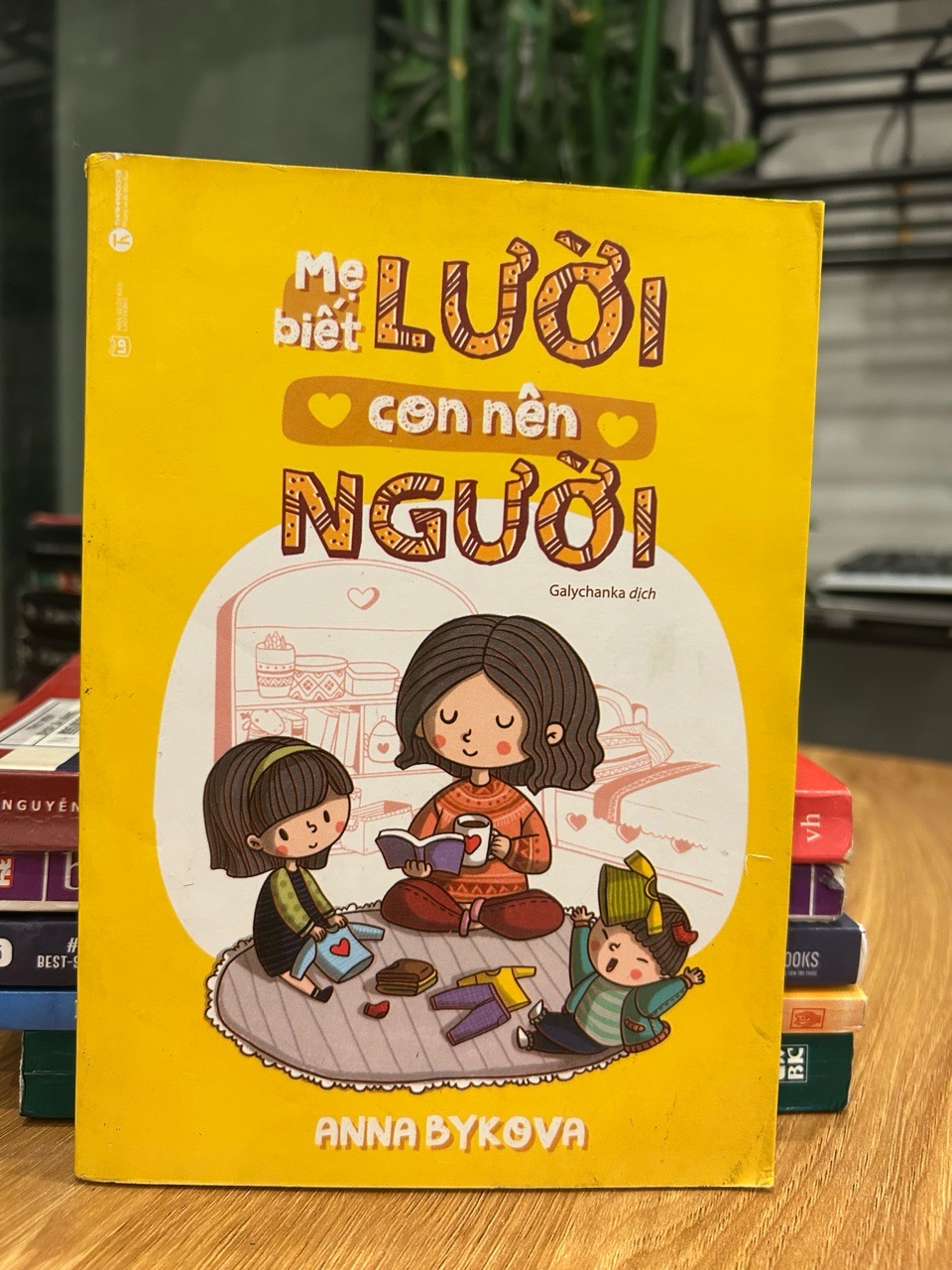 Mẹ biết lười, con nên người – Anna Bykova