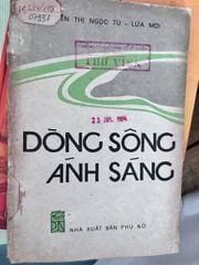 Dòng Sông Ánh Sáng - Nguyễn Thị Ngọc Tú - ảnh 2