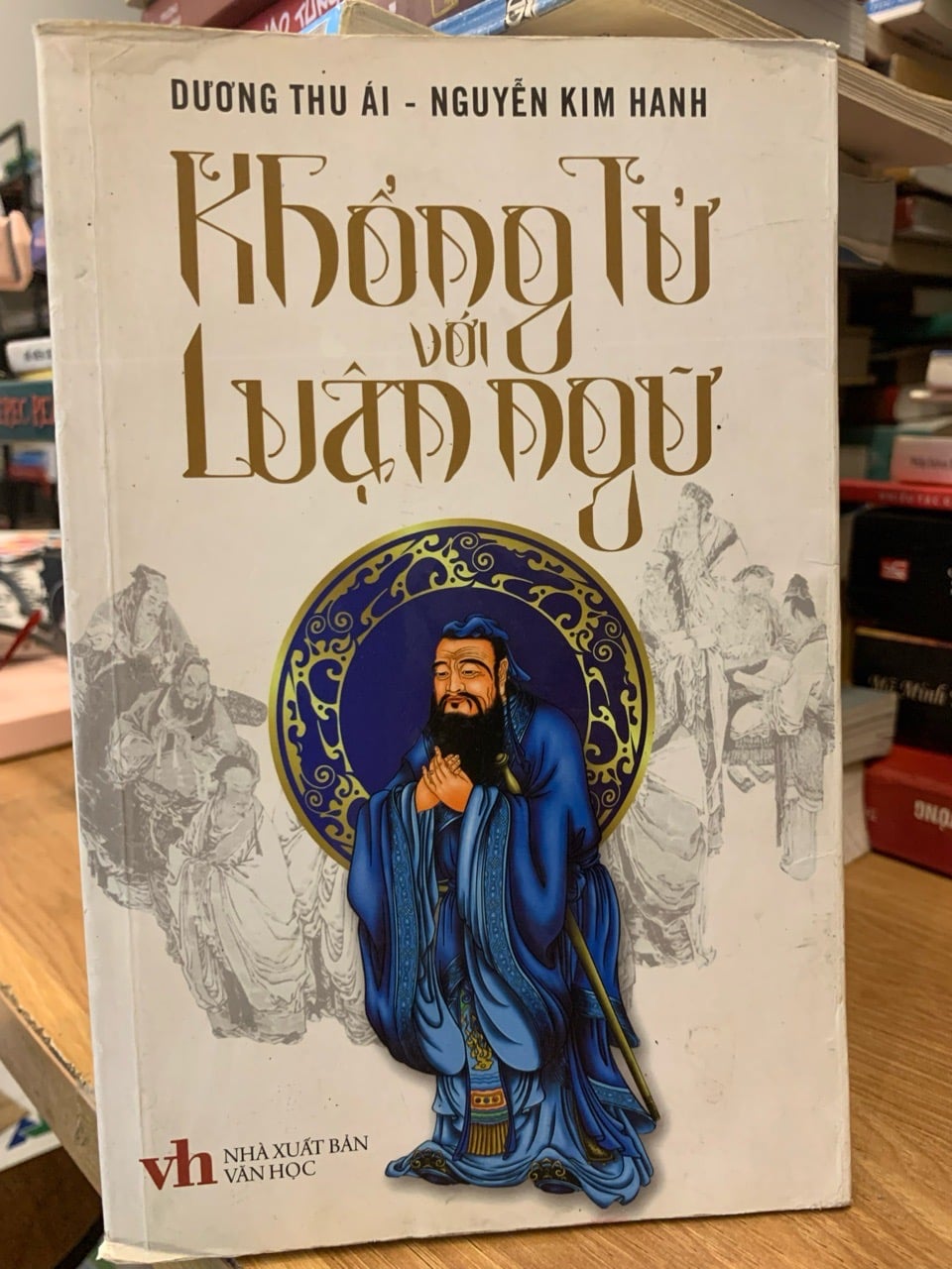 Khổng Tử với luận ngữ -Dương Thu Ái , Nguyễn Kim Hanh