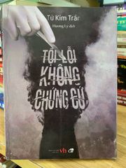 Tội lỗi không chứng cứ -Tử Kim Trần - ảnh 1