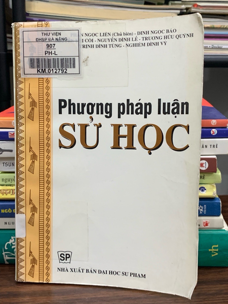 Phương pháp luận sử học — Phan Ngọc Liên (Chủ biên)
