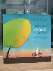 Trong cái không có gì không - Thích Nhất Hạnh - ảnh 1