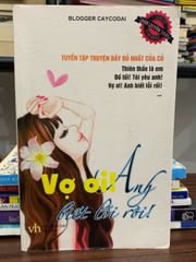 Vợ ơi anh biết lỗi rồi- Blogger Caycodai - ảnh 1