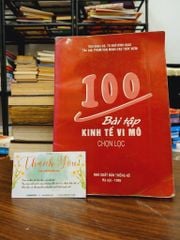100 bài tập kinh tế vi mô chọn lọc - Phạm Văn Minh - Cao Thúy Xiêm - ảnh 1