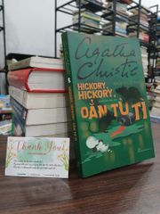 Hickory, hickory, oẳn tù tì- Agatha Christie - ảnh 1