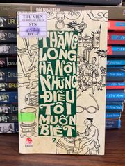 Thăng Long- Hà Nội, những điều tôi muốn biết- Nhiều tác giả - ảnh 3