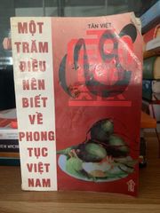 Một trăm điều nên biết về phong tục Việt Nam -Tân Việt - ảnh 1