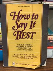 How to Say It Best – Nguyễn Sanh Phúc (dịch/biên soạn) - ảnh 1