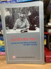 Luật sư Nguyễn Hữu Thọ -Người con tận trung với nước,tận hiếu với người dân - ảnh 1