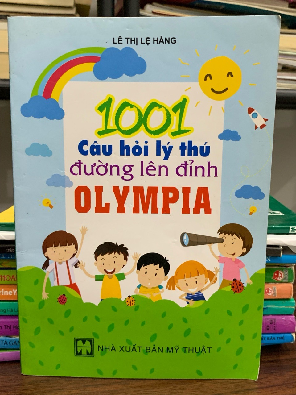 1001 câu hỏi lý thú đường lên đỉnh olympia- Lê Thị Lệ Hằng