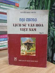 Đại Cương Lịch Sử Văn Hóa Việt Nam Tập II - Nguyễn Khắc Thuần - ảnh 1