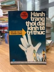 Hành trang thời đại kinh tế tri thức-Thế Trường - ảnh 1