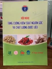 hội nghị tăng cường kiểm soát nguồn gốc và chất lượng dược liệu - ảnh 1