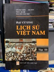 Đại cương Lịch sử Việt Nam – Tập III – Lê Mậu Hãn (chủ biên) - ảnh 1