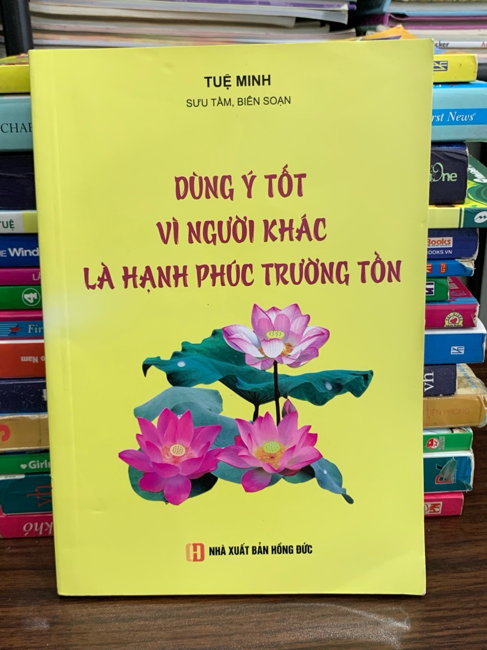 Dùng Ý Tốt Vì Người Khác Là Hạnh Phúc Trường Tồn – Tuệ Minh