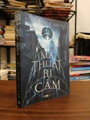 Ma Thuật Bị Cấm - Higashino Keigo - ảnh 2