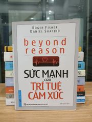 Sức mạnh của trí tuệ cảm xúc – Roger Fisher & Daniel Shapiro - ảnh 1