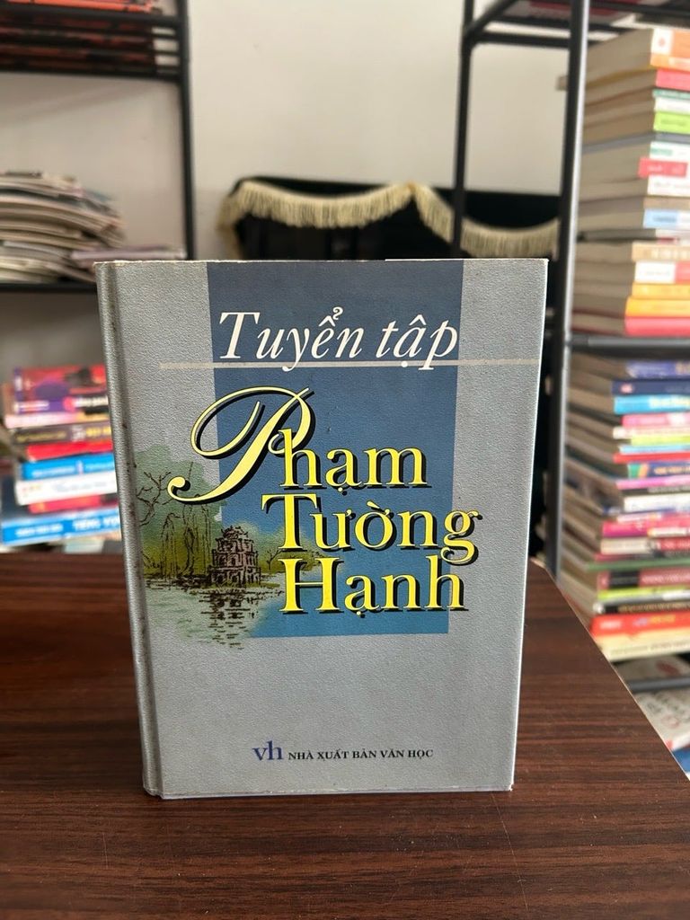 Tuyển tập Phạm Tường Hạnh- NXB VĂN HỌC