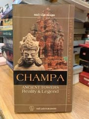 Champa Ancient towern reality và Legend -Ngô Văn Doanh - ảnh 1