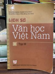 Lịch sử văn học Việt Nam – Tập III – Nguyễn Đăng Mạnh (chủ biên) - ảnh 1