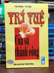 Trí tuệ của sự thành công- Trần Nhiên, Tô Thần - ảnh 2