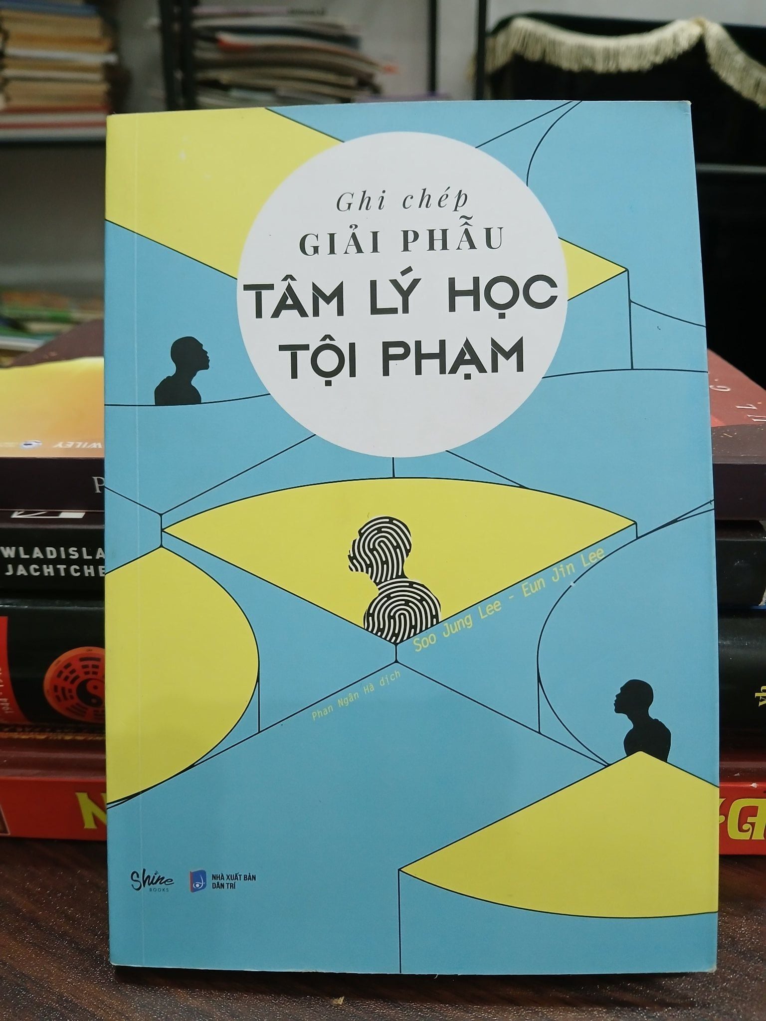 Ghi chép giải phẫu tâm lý học tội phạm- Soo Jung Lee - Eun Jin Lee