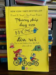 Phương pháp dạy con không đòn roi – Daniel J. Siegel & Tina Payne Bryson - ảnh 1
