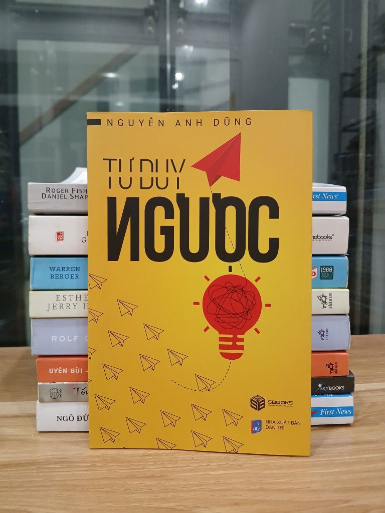 Tư duy ngược – Nguyễn Anh Dũng