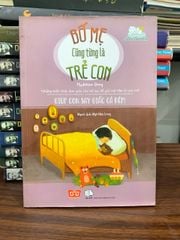 Bố mẹ cũng từng là trẻ con: Giúp con say giấc cả đêm- Medeleine Deny - ảnh 2