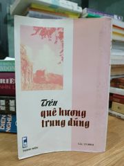 Trên quê hương trung dũng – Nhiều tác giả - ảnh 2