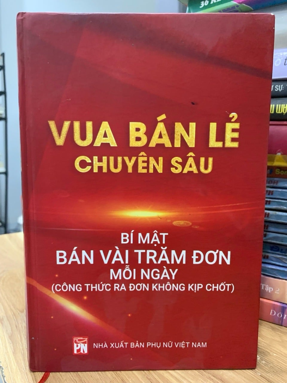 Vua bán lẻ chuyên sâu -NXB Phụ Nữ