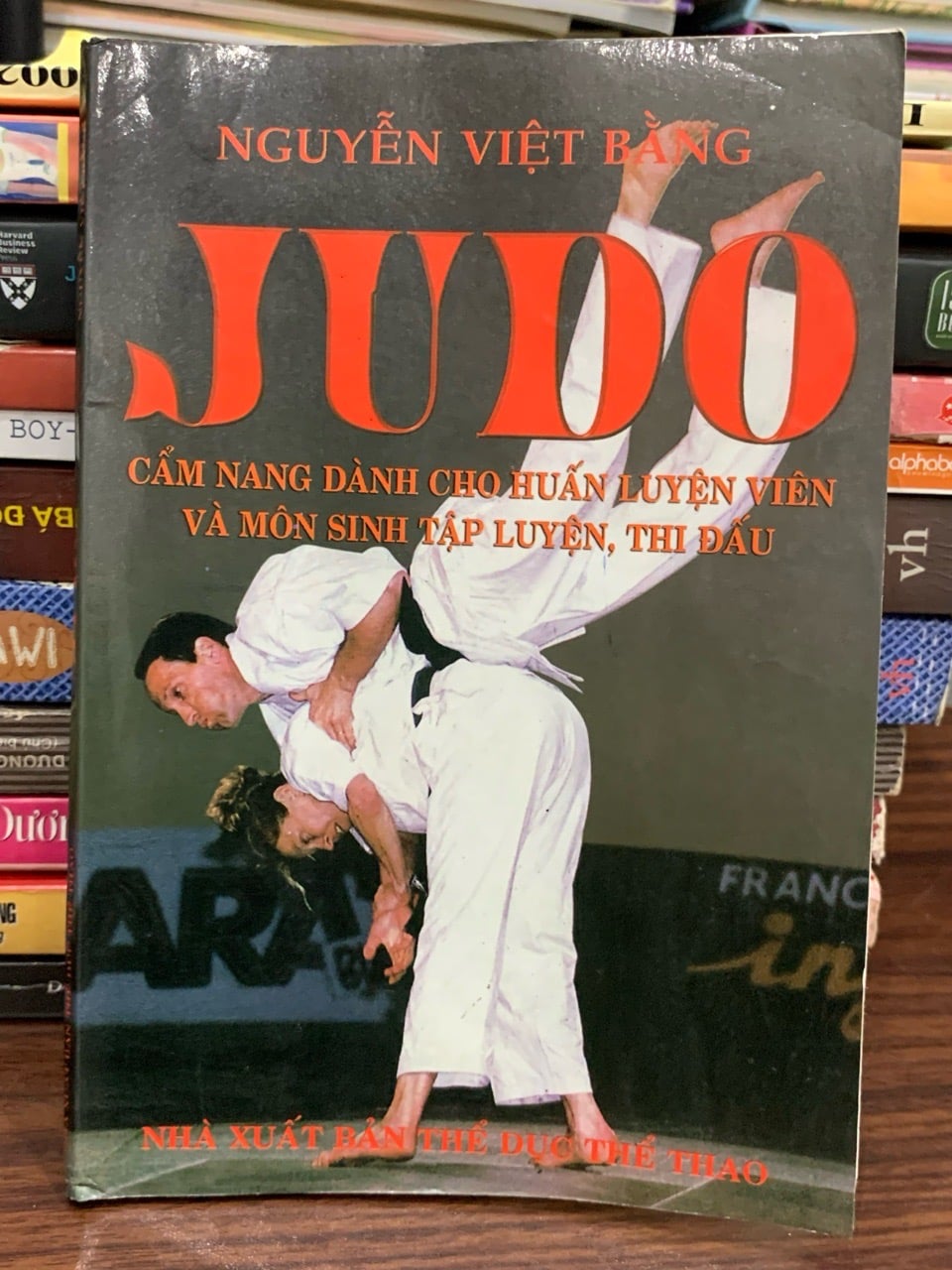 Judo: Cẩm nang dành cho huấn luyện viên và môn sinh tập luyện thi đấu — Nguyễn Việt Bằng