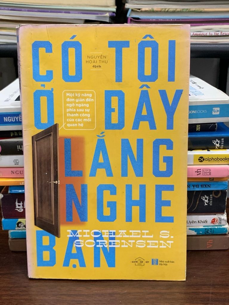 Có tôi ở đây lắng nghe bạn - Michael S. Sorensen (Nguyễn Hoài Thu dịch)