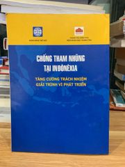 chống tham nhũng tại Indonesia  tăng cường trách nhiệm giải trình vì phát triển NXB Tư Pháp - ảnh 3