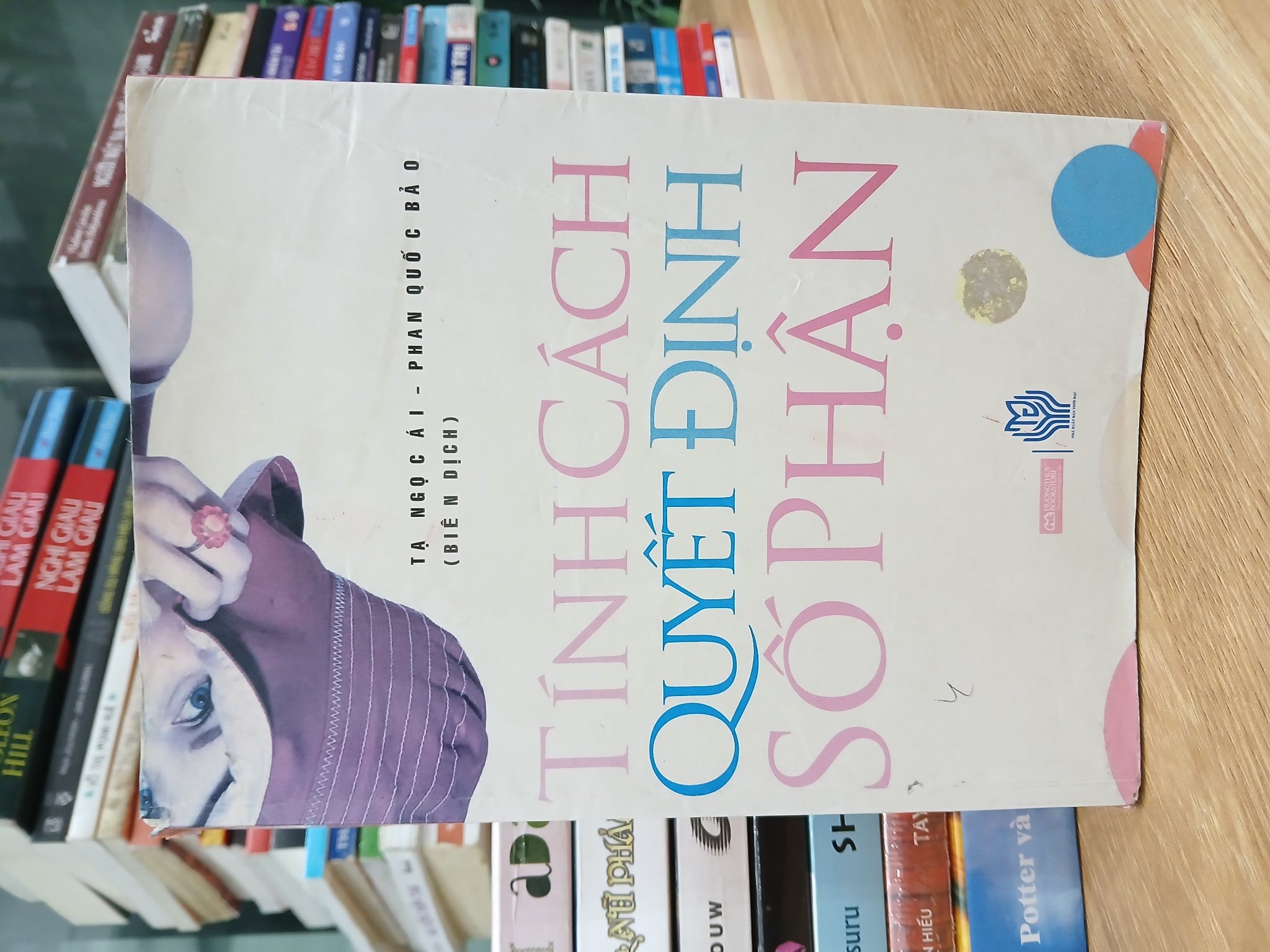 Tính cách quyết định số phận — Tạ Ngọc Ái - Phan Quốc Bảo (dịch)