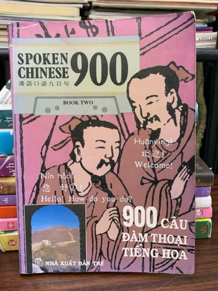 900 Câu Đàm Thoại Tiếng Hoa (Book Two)
