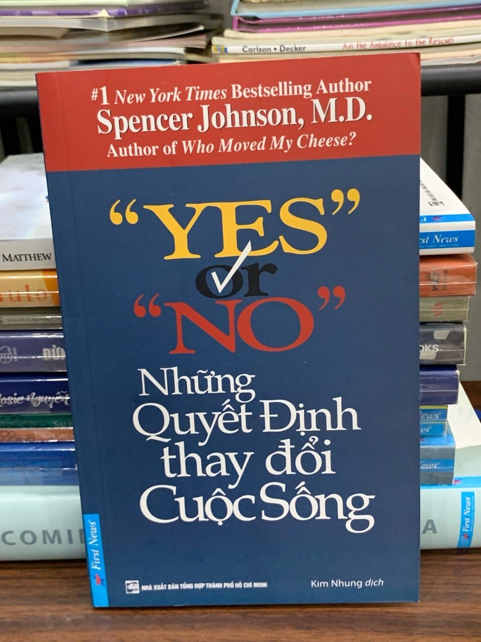 Những quyết định thay đổi cuộc sống (Who Moved My Cheese?) – Spencer Johnson, M.D.