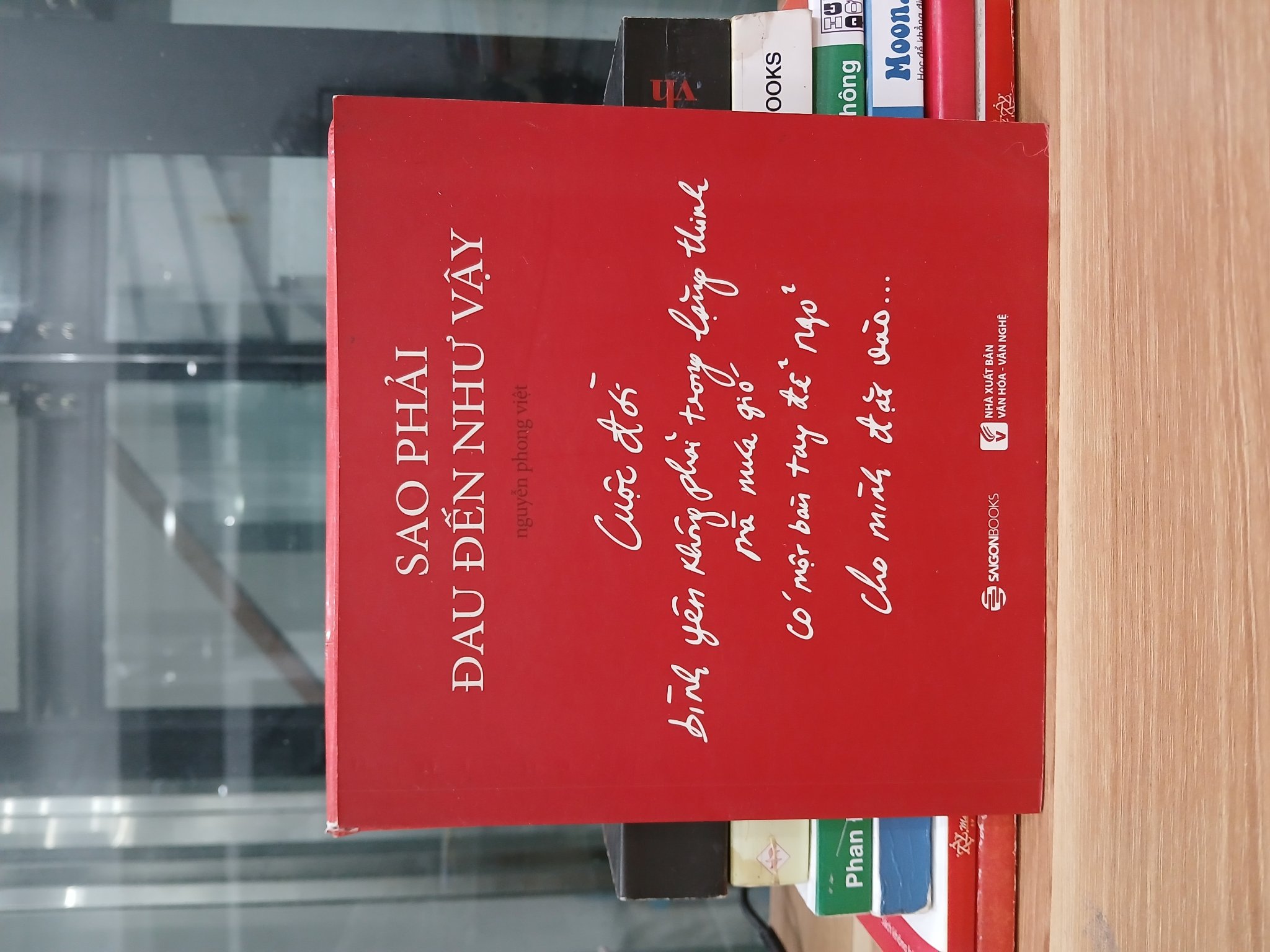 Sao phải đau đến như vậy – Nguyễn Phong Việt (Saigon Books)