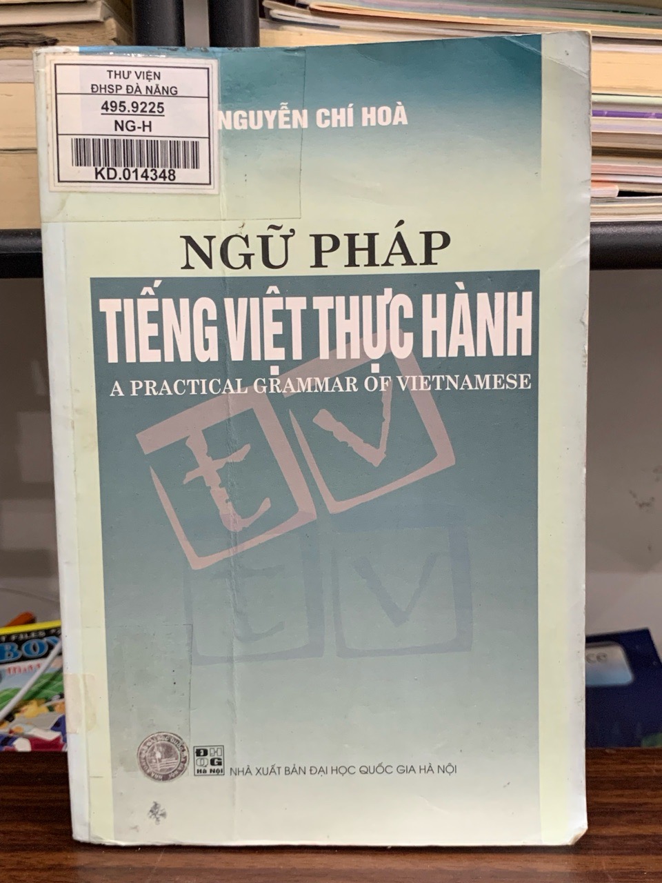 Ngữ pháp tiếng Việt thực hành (A Practical Grammar of Vietnamese) – Nguyễn Chí Hòa