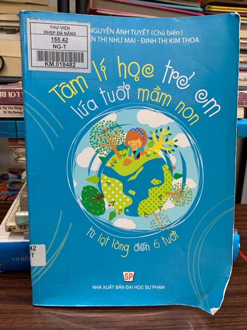 Tâm lý học trẻ em lứa tuổi mầm non – Nguyễn Ánh Tuyết (chủ biên), Đinh Thị Kim Thoa