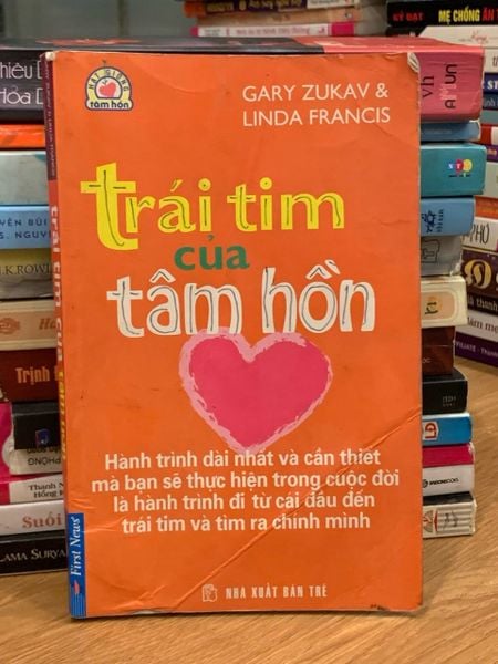 Trái tim của tâm hồn – Gary Zukav &amp; Linda Francis
