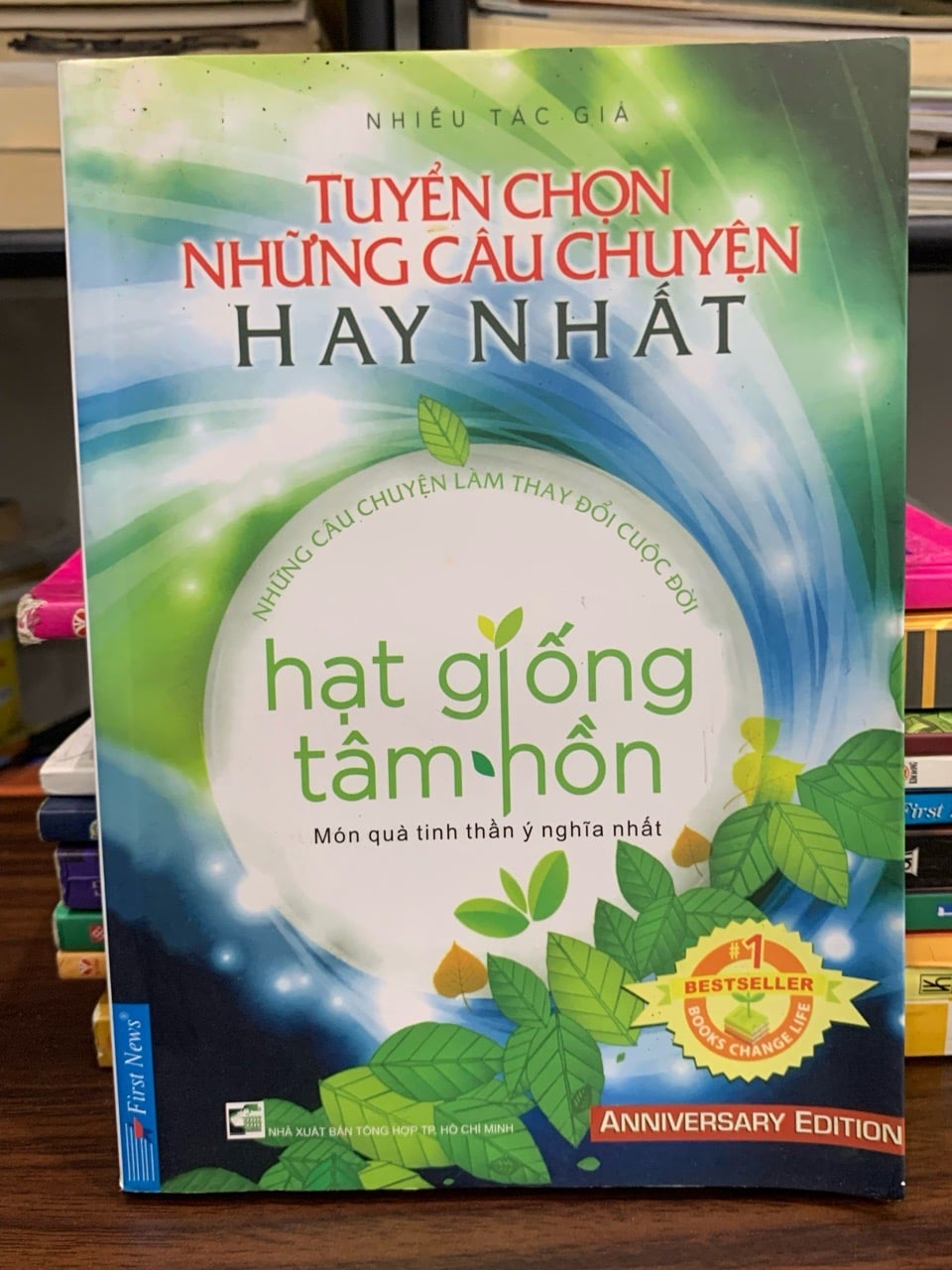 Tuyển chọn những câu chuyện hay nhất: hạt giống tâm hồn- Nhiều tác giả