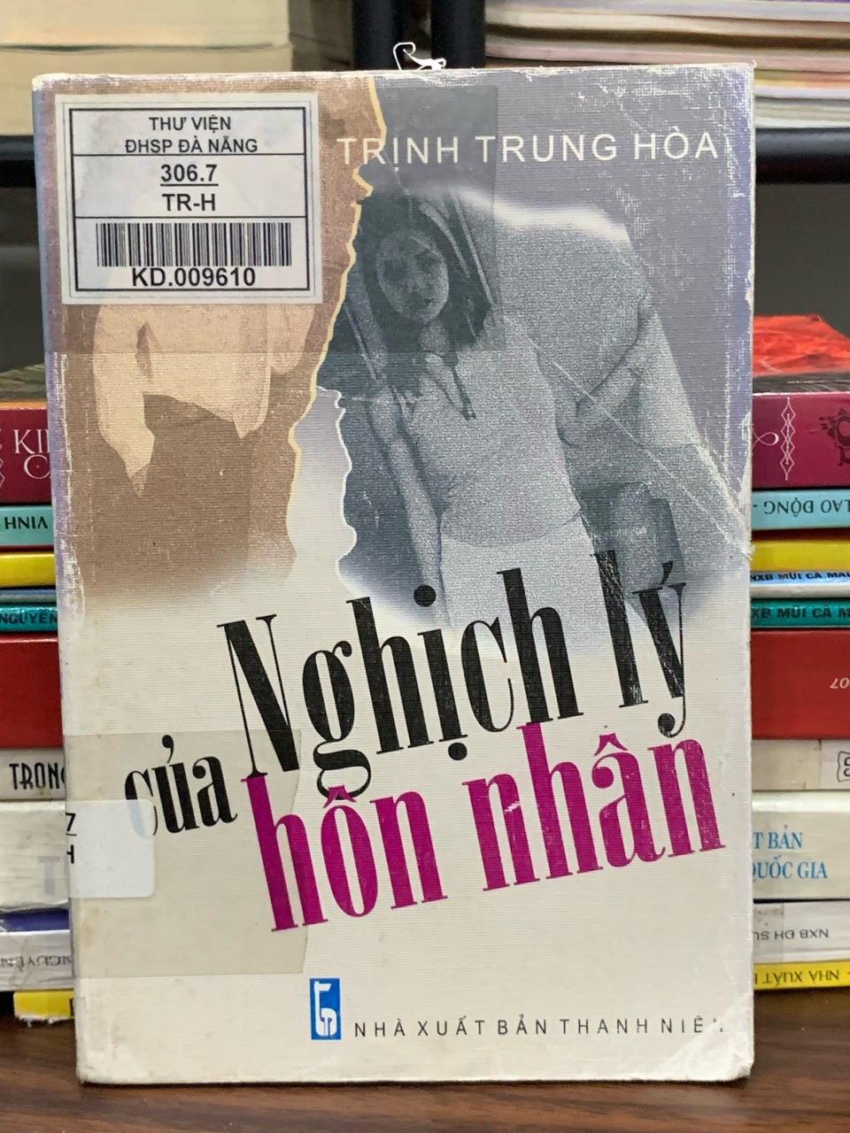Nghịch lý của hôn nhân – Trịnh Trung Hòa